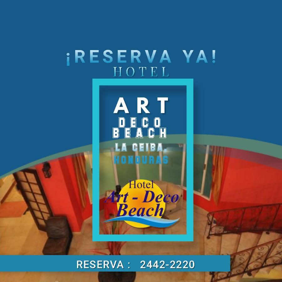 Hotel Art Deco Beach La Ceiba Exterior photo